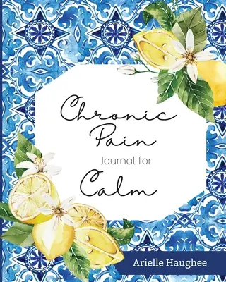 Denník chronickej bolesti pre upokojenie - Chronic Pain Journal for Calm