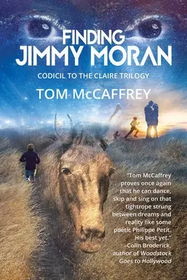 Hľadanie Jimmyho Morana: Kodicil k trilógii o Claire - Finding Jimmy Moran: Codicil to The Claire Trilogy