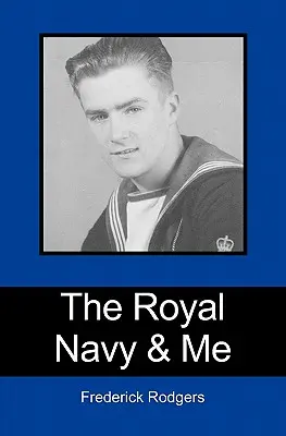 Kráľovské námorníctvo a ja - The Royal Navy & Me