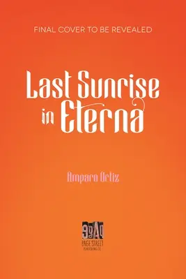 Posledný východ slnka v Eterne - Last Sunrise in Eterna