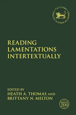 Intertextuálne čítanie Lamentácií - Reading Lamentations Intertextually