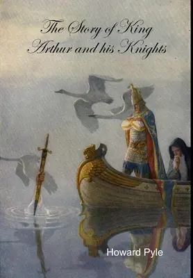 Príbeh kráľa Artuša a jeho rytierov - The Story of King Arthur and his Knights