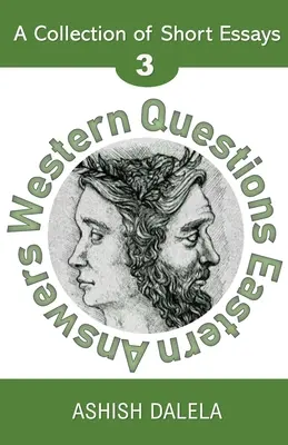 Západné otázky Východné odpovede: Zbierka krátkych esejí - 3. zväzok - Western Questions Eastern Answers: A Collection of Short Essays - Volume 3