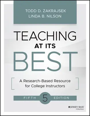 Vyučovanie v najlepšom svetle: Výskumom podložený zdroj pre vysokoškolských učiteľov - Teaching at Its Best: A Research-Based Resource for College Instructors