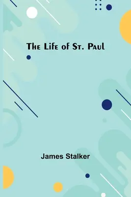 Život svätého Pavla - The Life of St. Paul