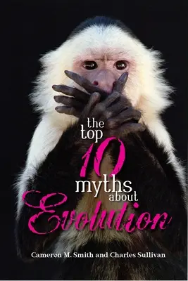 10 najväčších mýtov o evolúcii - The Top 10 Myths about Evolution