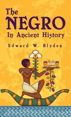 Černoch v starovekých dejinách v tvrdej väzbe - Negro In Ancient History Hardcover