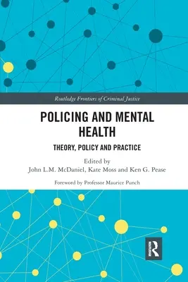 Policajná činnosť a duševné zdravie: Teória, politika a prax - Policing and Mental Health: Theory, Policy and Practice