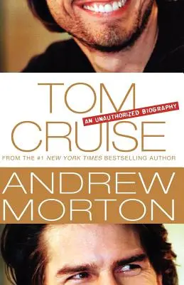 Tom Cruise: Neautorizovaný životopis - Tom Cruise: An Unauthorized Biography