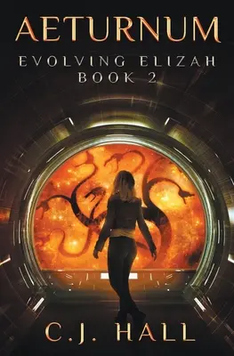 Aeturnum: Evolving Elizah Kniha 2 - Aeturnum: Evolving Elizah Book 2