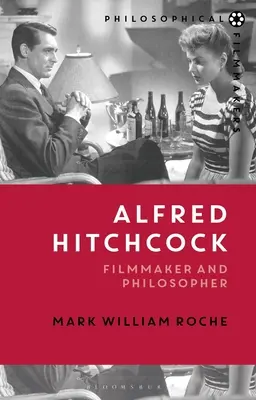 Alfred Hitchcock: Hitchcock: filmový tvorca a filozof - Alfred Hitchcock: Filmmaker and Philosopher