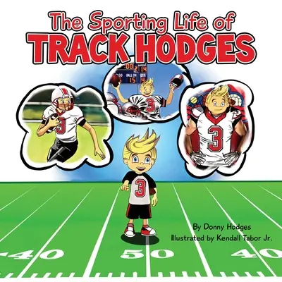 Športový život Traka Hodgesa - The Sporting Life of Track Hodges