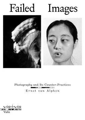Neúspešné obrazy: Fotografia a jej protipraktiky - Failed Images: Photography and Its Counter-Practices