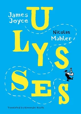 Odysseus: Mahler po Joyceovi - Ulysses: Mahler After Joyce