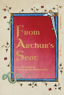 Z Artušovho sídla: zbierka krátkej prózy a poézie - From Arthur's Seat: a collection of short prose and poetry