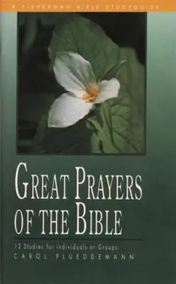 Veľké biblické modlitby - Great Prayers of the Bible