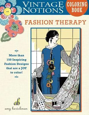 Vintage Notions Coloring Book: Módna terapia - Vintage Notions Coloring Book: Fashion Therapy