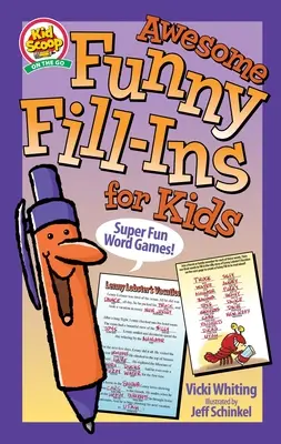 Úžasné zábavné doplňovačky pre deti: Super zábavné slovné hry! - Awesome Funny Fill-Ins for Kids: Super Fun Word Games!