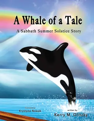 Príbeh veľryby: Príbeh o letnom slnovrate v sobotu - A Whale of a Tale: A Sabbath Summer Solstice Story