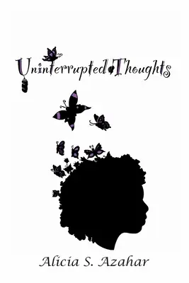 Neprerušované myšlienky - Uninterrupted Thoughts