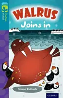 Oxford Reading TreeTops Fiction: Viac Balíček A: Mrož sa pridáva - Oxford Reading Tree TreeTops Fiction: Level 9 More Pack A: Walrus Joins In