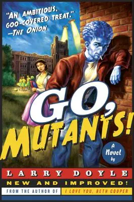 Do toho, mutanti! - Go, Mutants!