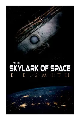 Vesmírny skřivan - The Skylark of Space
