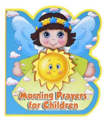 Ranné modlitby pre deti - Morning Prayers for Children