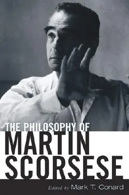 Filozofia Martina Scorseseho - The Philosophy of Martin Scorsese