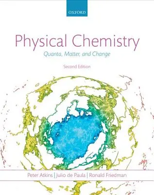 Fyzikálna chémia: Kvantá, hmota a zmena - Physical Chemistry: Quanta, Matter, and Change