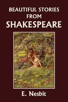 Krásne príbehy od Shakespeara (Yesterday's Classics) - Beautiful Stories from Shakespeare (Yesterday's Classics)