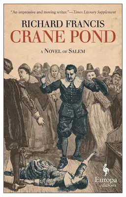 Crane Pond: Román zo Salemu - Crane Pond: A Novel of Salem