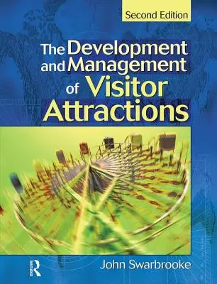 Vývoj a riadenie návštevníckych atrakcií - Development and Management of Visitor Attractions