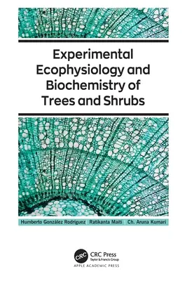 Experimentálna ekofyziológia a biochémia stromov a kríkov - Experimental Ecophysiology and Biochemistry of Trees and Shrubs