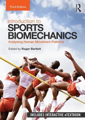 Úvod do športovej biomechaniky: Úvod do biomechaniky: Analýza pohybových vzorcov človeka - Introduction to Sports Biomechanics: Analysing Human Movement Patterns