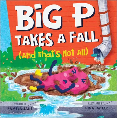 Big P padá (a to nie je všetko) - Big P Takes a Fall (and That's Not All)