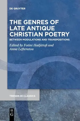 Žánre neskoroantickej kresťanskej poézie - The Genres of Late Antique Christian Poetry