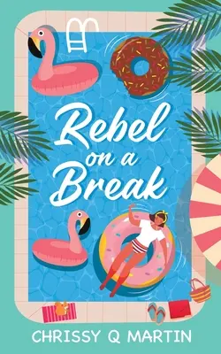Rebel na prázdninách - Rebel on a Break