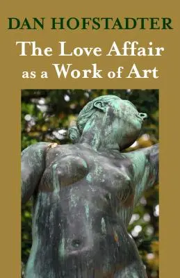 Milostný vzťah ako umelecké dielo - The Love Affair as a Work of Art