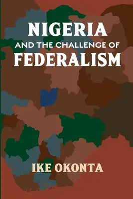 Nigéria a výzva federalizmu - Nigeria and the Challenge of Federalism