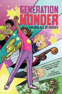 Generation Wonder (Generácia zázrakov): Nový vek hrdinov - Generation Wonder: The New Age of Heroes