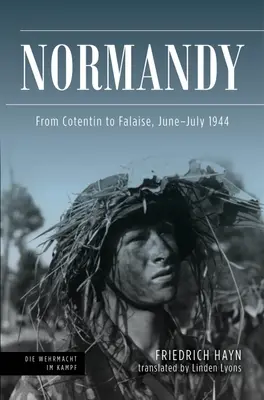 Normandia: Od Cotentinu po Falaise, jún-júl 1944 - Normandy: From Cotentin to Falaise, June-July 1944