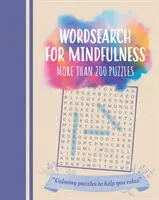 Vyhľadávanie slov pre mindfulness - viac ako 200 hádaniek - Wordsearch for Mindfulness - More than 200 Puzzles