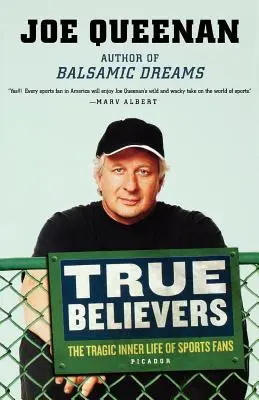 Praví veriaci: Tragický vnútorný život športových fanúšikov - True Believers: The Tragic Inner Life of Sports Fans
