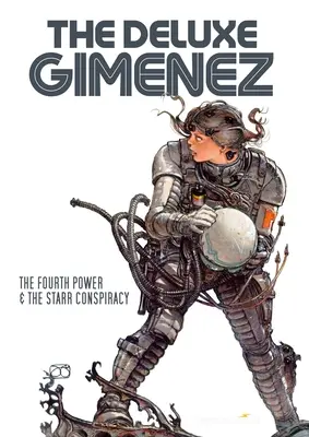 Luxusný Gimenez: Štvrtá moc a Starrovo sprisahanie - The Deluxe Gimenez: The Fourth Power & the Starr Conspiracy