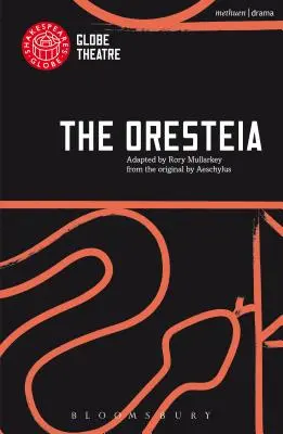 Oresteia - The Oresteia