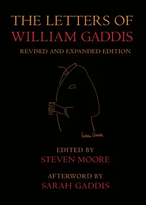 Listy Williama Gaddisa: Vydanie: Gaddis, 1. vydanie: Revidované vydanie - The Letters of William Gaddis: Revised Edition
