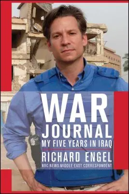 Vojnový denník: Päť rokov v Iraku - War Journal: My Five Years in Iraq