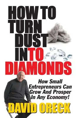 Ako premeniť prach na diamanty - How to Turn Dust Into Diamonds