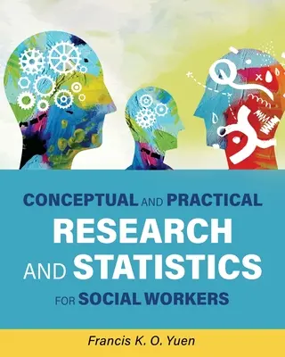 Koncepčný a praktický výskum a štatistika pre sociálnych pracovníkov - Conceptual and Practical Research and Statistics for Social Workers